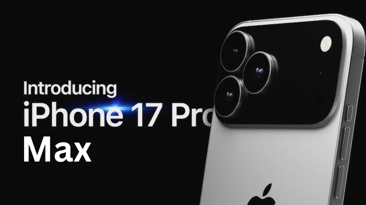 Apple iPhone 17 Pro Max Launch date Features