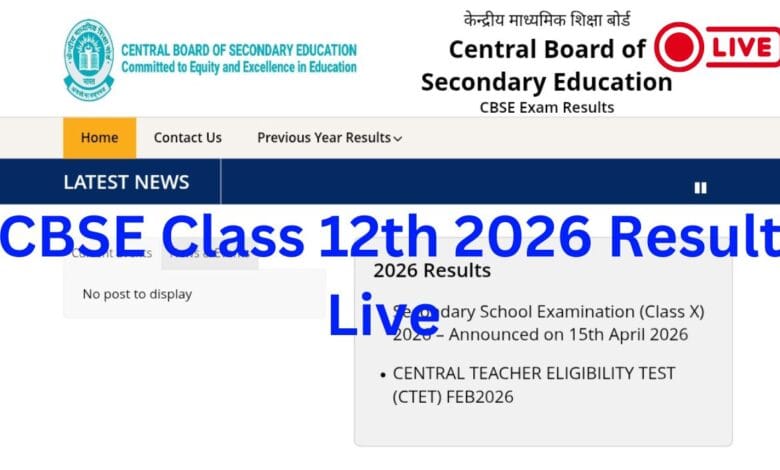 CBSE Class 12th Result 2026 Live